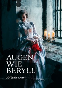 Melisande Arven-Augen wie Beryll